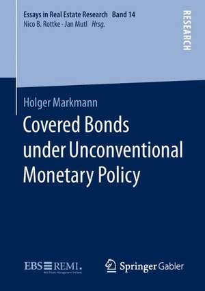 Covered Bonds under Unconventional Monetary Policy de Holger Markmann