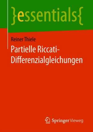 Partielle Riccati-Differenzialgleichungen de Reiner Thiele