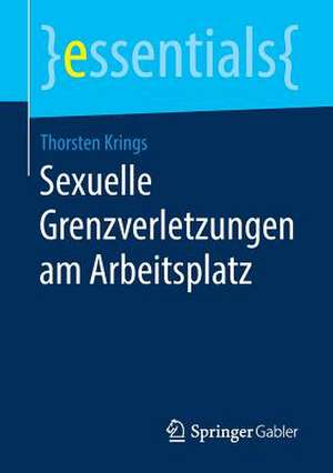 Sexuelle Grenzverletzungen am Arbeitsplatz de Thorsten Krings