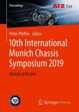 10th International Munich Chassis Symposium 2019: chassis.tech plus de Peter E. Pfeffer