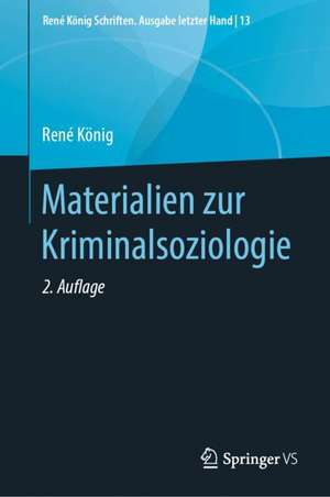 Materialien zur Kriminalsoziologie de René König