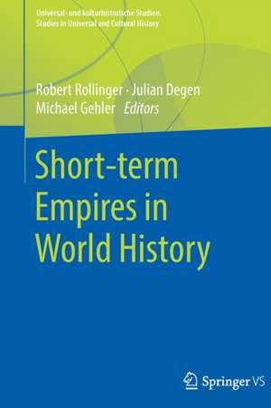 Short-term Empires in World History de Robert Rollinger