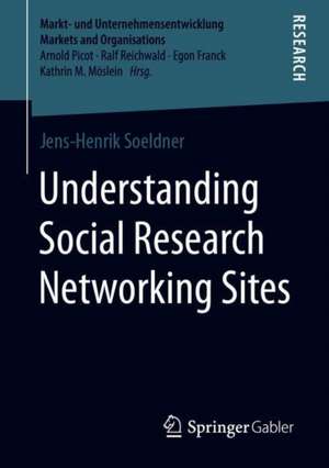 Understanding Social Research Networking Sites de Jens-Henrik Soeldner