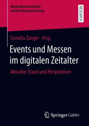 Events und Messen im digitalen Zeitalter: Aktueller Stand und Perspektiven de Cornelia Zanger