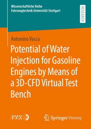 Potential of Water Injection for Gasoline Engines by Means of a 3D-CFD Virtual Test Bench de Antonino Vacca