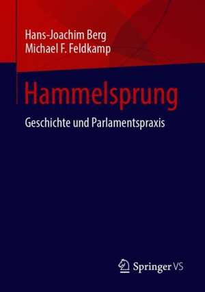 Hammelsprung: Geschichte und Parlamentspraxis de Hans-Joachim Berg