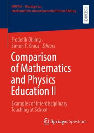 Comparison of Mathematics and Physics Education II: Examples of Interdisciplinary Teaching at School de Frederik Dilling