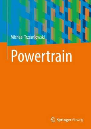 Powertrain de Michael Trzesniowski