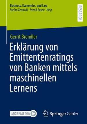 Erklärung von Emittentenratings von Banken mittels maschinellen Lernens de Gerrit Brendler