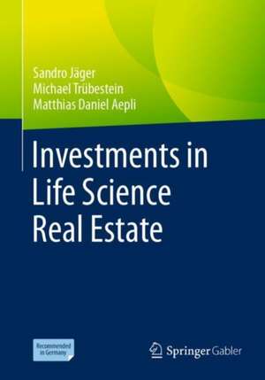 Investments in Life Science Real Estate de Sandro Jäger