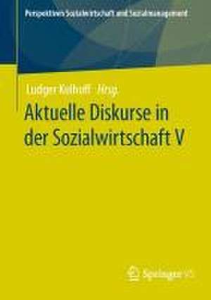 Aktuelle Diskurse in der Sozialwirtschaft V de Ludger Kolhoff