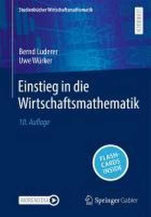 Einstieg in die Wirtschaftsmathematik de Bernd Luderer