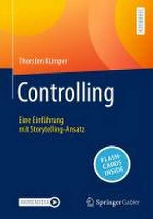 Controlling: Eine Einführung mit Storytelling-Ansatz de Thorsten Kümper