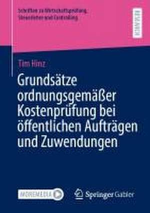 Grundsätze ordnungsgemäßer Kostenprüfung bei öffentlichen Aufträgen und Zuwendungen de Tim Hinz