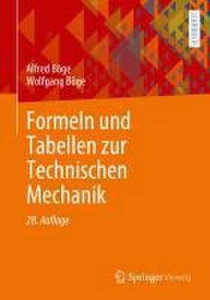 Formeln und Tabellen zur Technischen Mechanik de Alfred Böge