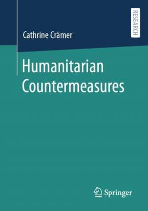 Humanitarian Countermeasures de Cathrine Crämer