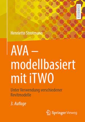AVA - modellbasiert mit iTWO de Henriette Strotmann