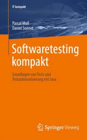 Softwaretesting kompakt de Daniel Sonnet