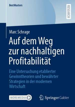 Auf dem Weg zur nachhaltigen Profitabilität de Marc Schrage