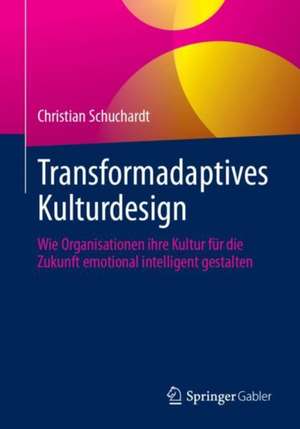 Transformadaptives Kulturdesign de Christian Schuchardt