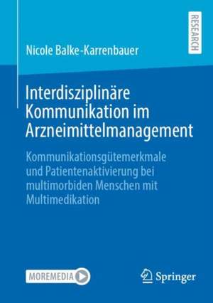 Interdisziplinäre Kommunikation im Arzneimittelmanagement de Nicole Balke-Karrenbauer