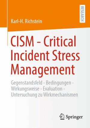 CISM - Critical Incident Stress Management de Karl-H. Richstein