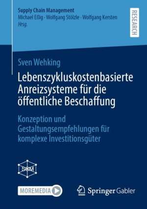 Lebenszykluskostenbasierte Anreizsysteme für die öffentliche Beschaffung de Sven Wehking