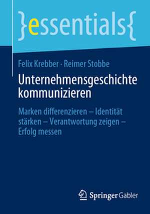 Unternehmensgeschichte kommunizieren de Reimer Stobbe