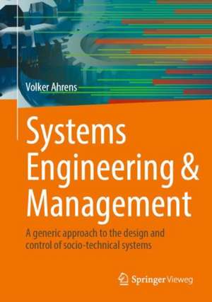 Systems Engineering & Management de Volker Ahrens