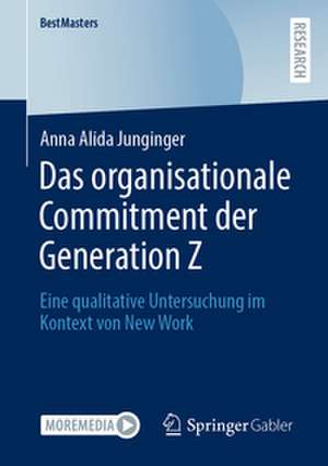 Das organisationale Commitment der Generation Z de Anna Alida Junginger