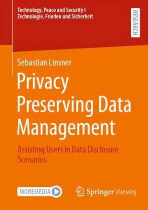 Privacy Preserving Data Management de Sebastian Linsner
