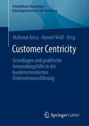Customer Centricity de Mahmut Arica