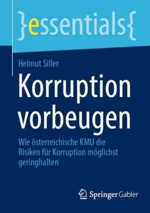 Korruption vorbeugen de Helmut Siller