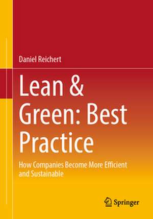 Lean & Green: Best Practice de Daniel Reichert