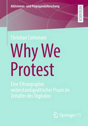 Why We Protest de Christian Carbonaro