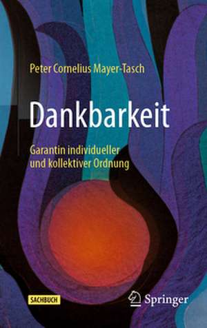 Dankbarkeit de Peter Cornelius Mayer-Tasch