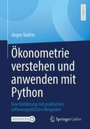 Ökonometrie verstehen und anwenden mit Python de Jürgen Malitte