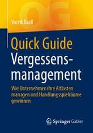 Quick Guide Vergessensmanagement de Vazrik Bazil