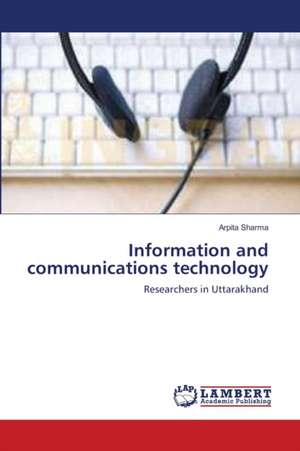 Information and communications technology de Arpita Sharma