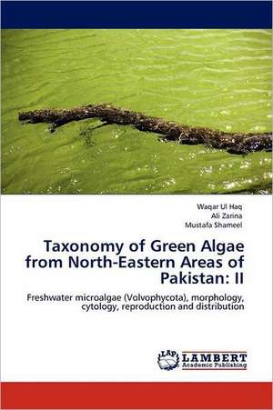 Taxonomy of Green Algae from North-Eastern Areas of Pakistan: II de Waqar Ul Haq