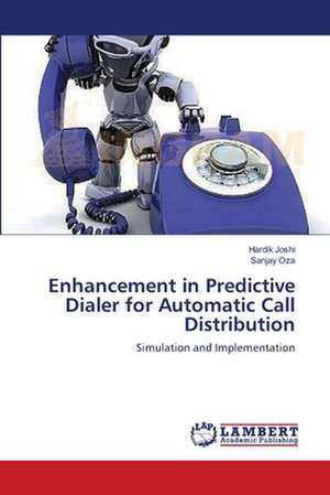 Enhancement in Predictive Dialer for Automatic Call Distribution de Hardik Joshi