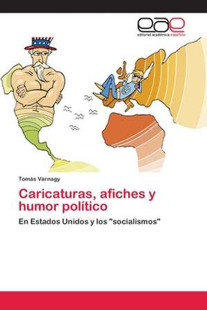 Caricaturas, Afiches y Humor Politico