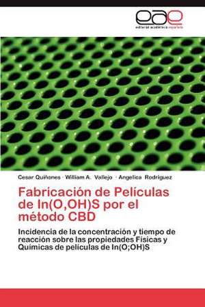 Fabricacion de Peliculas de In(o, Oh)S Por El Metodo CBD