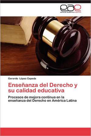 Ensenanza del Derecho y Su Calidad Educativa