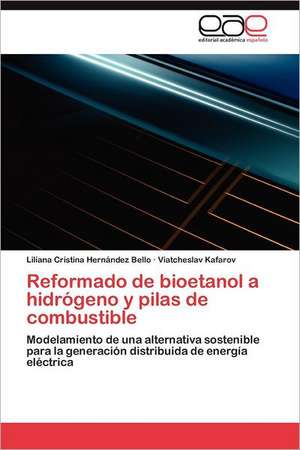 Reformado de Bioetanol a Hidrogeno y Pilas de Combustible