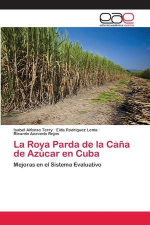 La Roya Parda de La Cana de Azucar En Cuba: Luchas Feministas Barriales y Transnacionales de Isabel Alfonso Terry