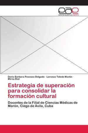 Estrategia de superación para consolidar la formación cultural de Doris Bárbara Pescozo Delgado