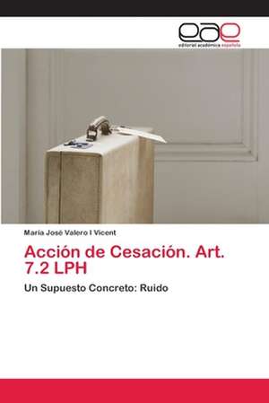 Acción de Cesación. Art. 7.2 LPH de María José Valero I Vicent