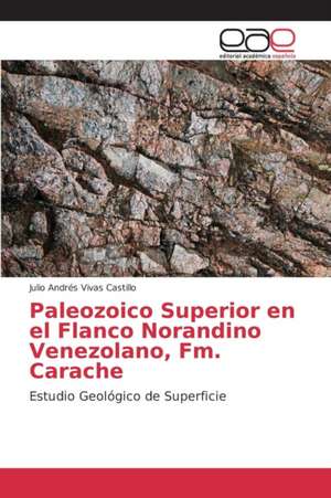 Paleozoico Superior En El Flanco Norandino Venezolano, FM. Carache