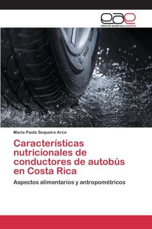 Caracteristicas Nutricionales de Conductores de Autobus En Costa Rica